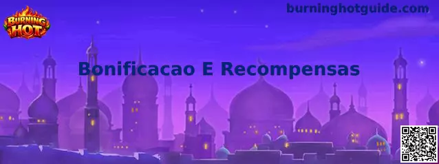 Bonificacao E Recompensas en Burning Hot