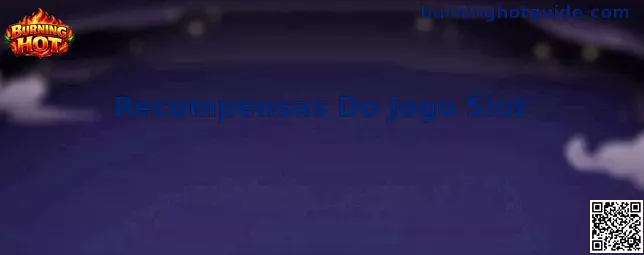 Recompensas Do Jogo Slot Burning Hot