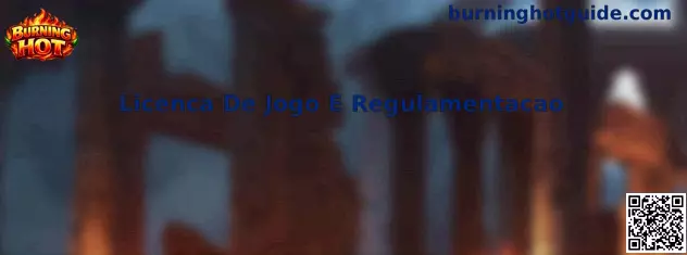 Guía informativa de Burning Hot sobre licencia y regulación de juegos en México