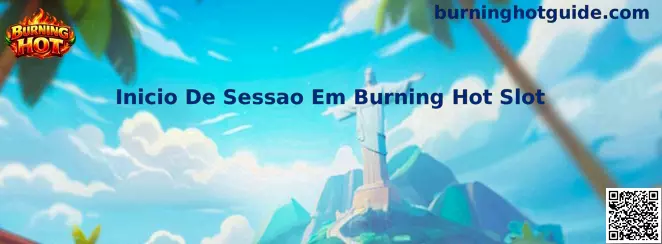 Inicio De Sessao Em Burning Hot Slot
