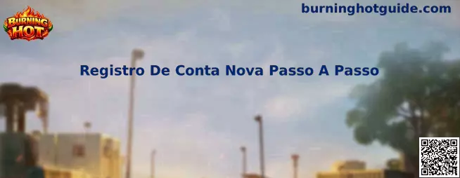 Guía visual para el registro de cuenta nueva paso a paso en la plataforma Burning Hot
