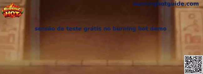 Sessão de teste grátis no burning hot demo