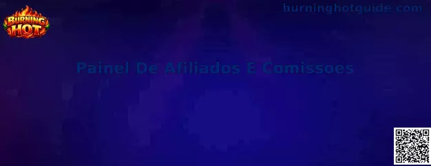 Painel De Afiliados E Comissoes Burning Hot
